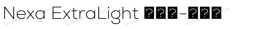 Nexa ExtraLight 超亮体字体转换 Nexa ExtraLight 超亮体字体转换